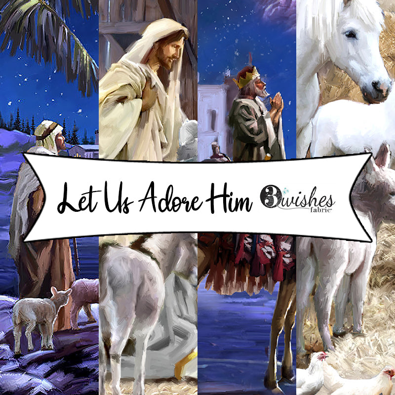 Let Us Adore Him by The MacNeil Studio for 3 Wishes Fabrics