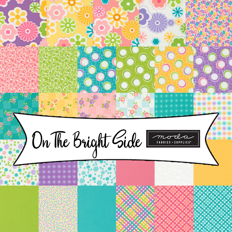 On The Bright Side by Me and My Sister Design for Moda Fabrics
