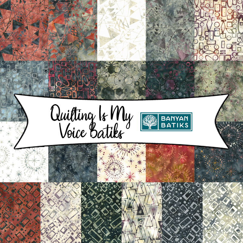Quilting Is My Voice Batiks by Scott Flanagan for Banyan Batiks Studio
