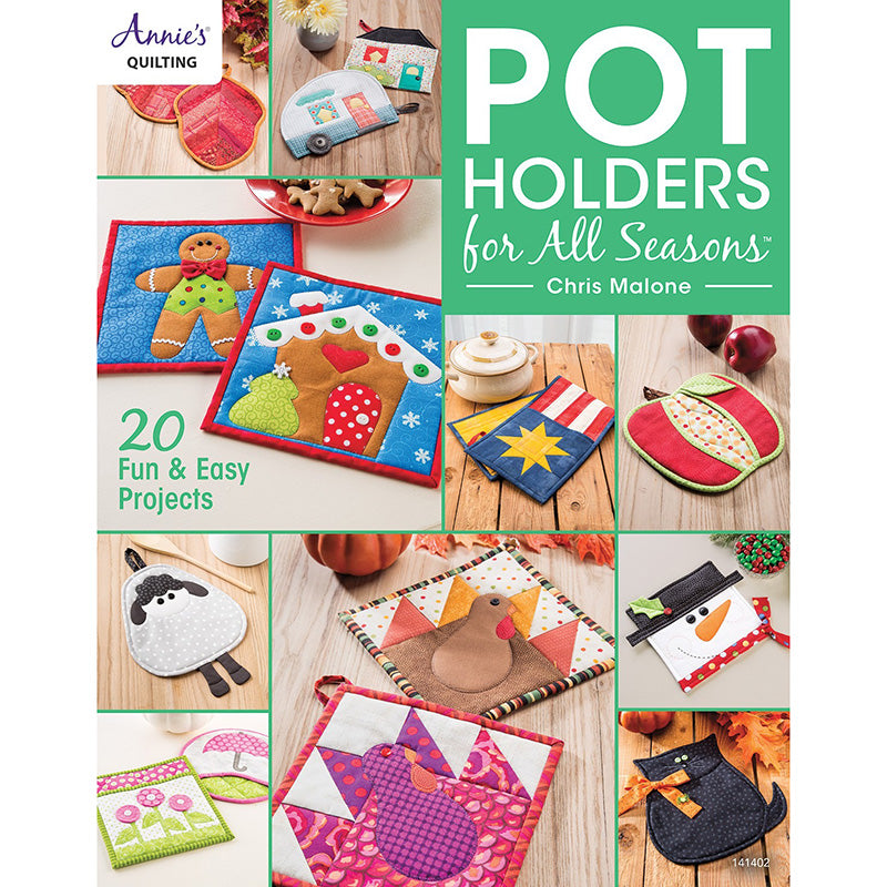 Pot Holders for All Seasons Quilt Pattern Book
