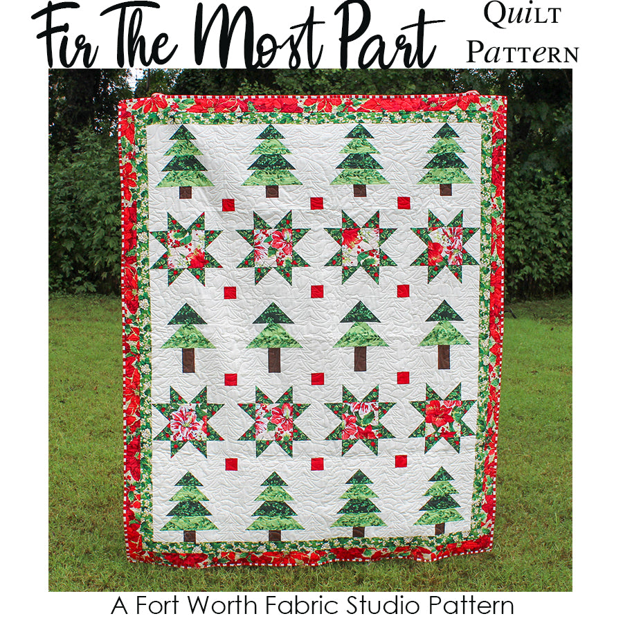 Fir The Most Part Quilt Pattern PDF Download