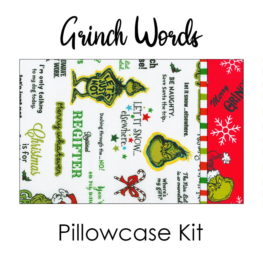 How the Grinch Stole Christmas - Grinch Words - Pillowcase Kit