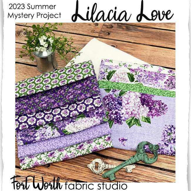 2023 Lilacia Love Mystery Quilt Kit from Fort Worth Fabric Studio