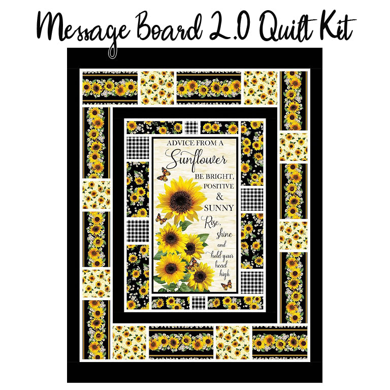 Message Board 2.0 Quilt Kit with Advice from a Sunflower from Timeless Treasures