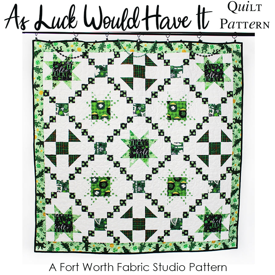 As Luck Would Have It Quilt Pattern PDF Download